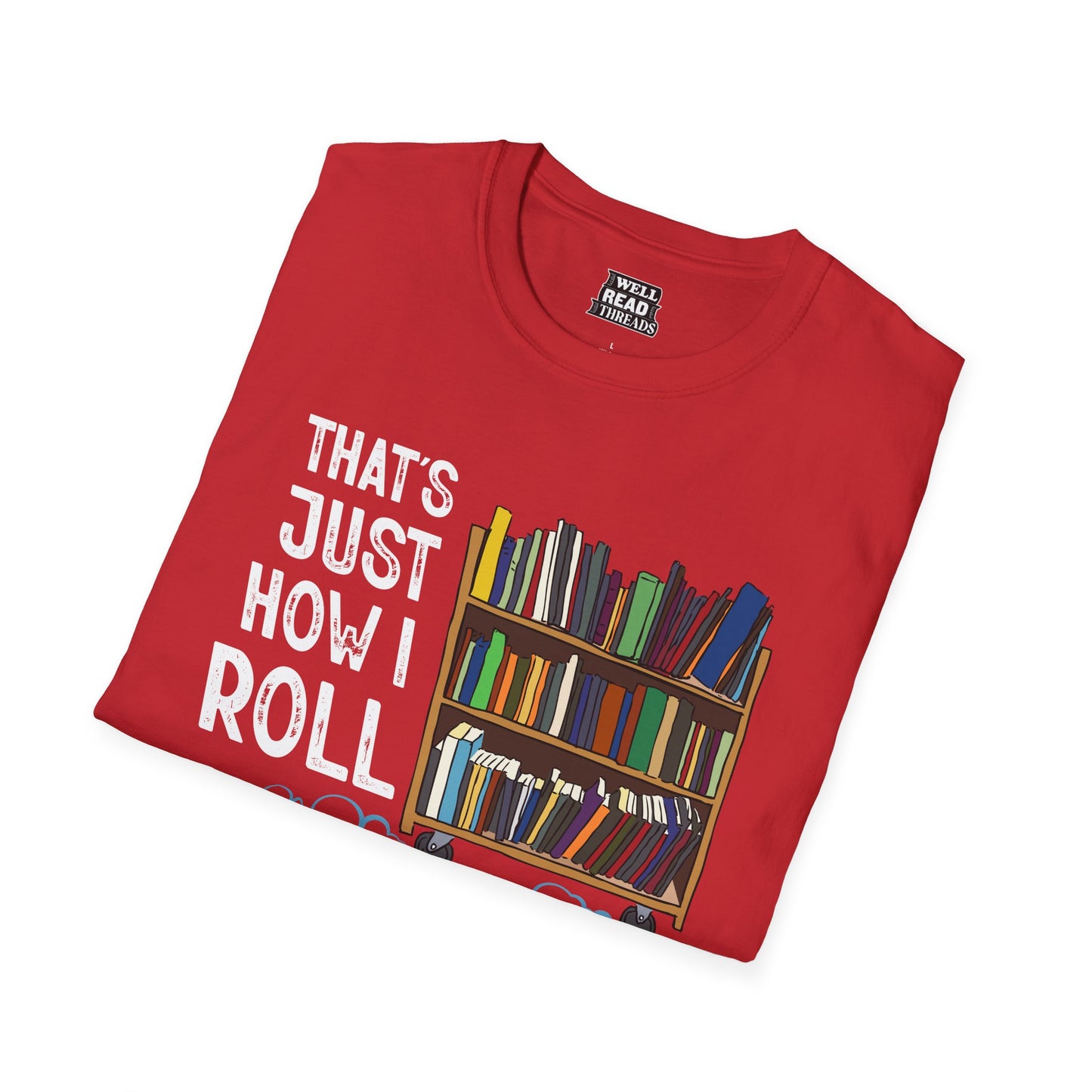 That's Just How I Roll