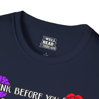 Think before you speak; read before you think—Fran Lebowitz