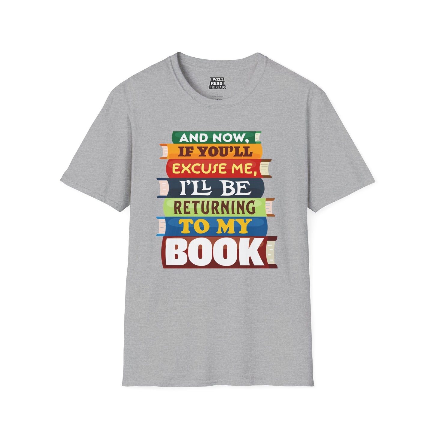 And Now, If You'll Excuse Me, I'll Be Returning To My Book