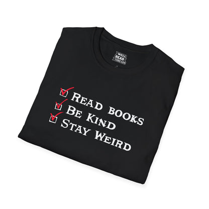 Read Books, Be Kind, Stay Weird