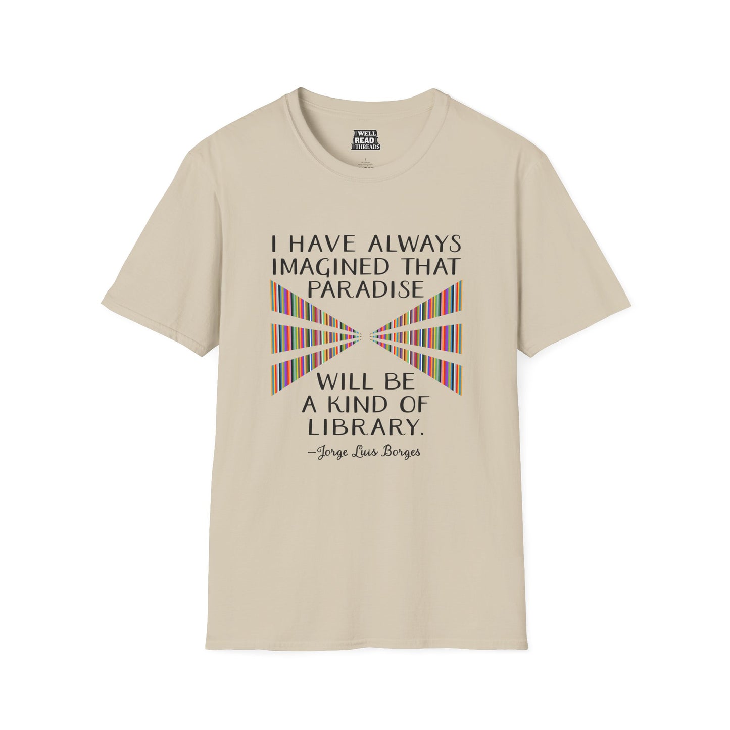 I have always imagined that paradise will be a kind of library, quote by Jorge Luis Borges