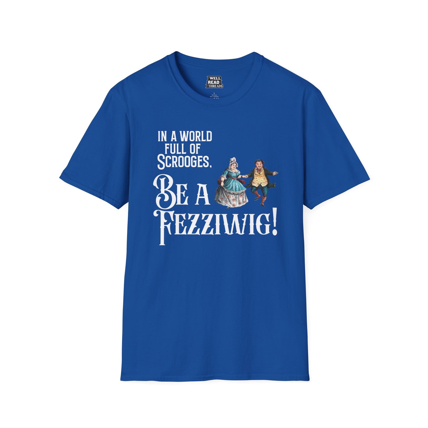 In a World Full of Scrooges, Be a Fezziwig!