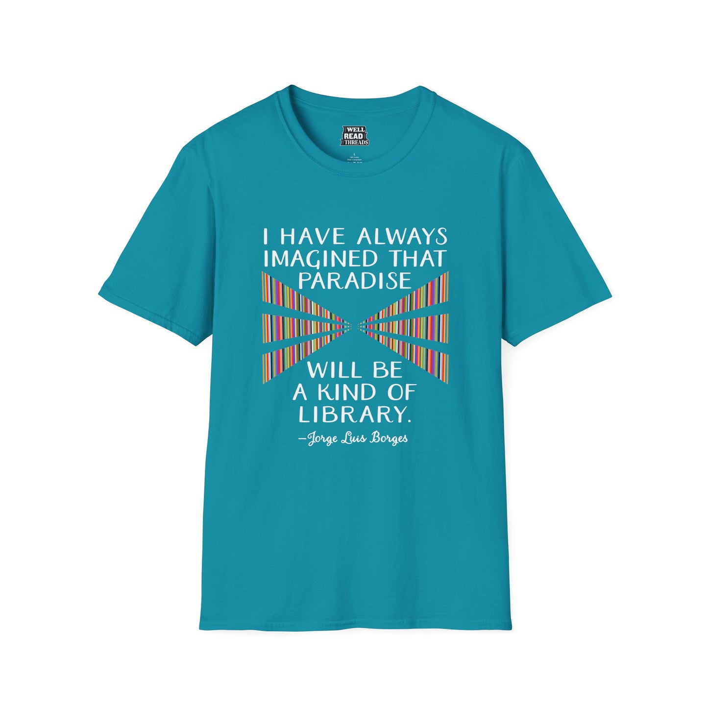 I have always imagined that paradise will be a kind of library, quote by Jorge Luis Borges