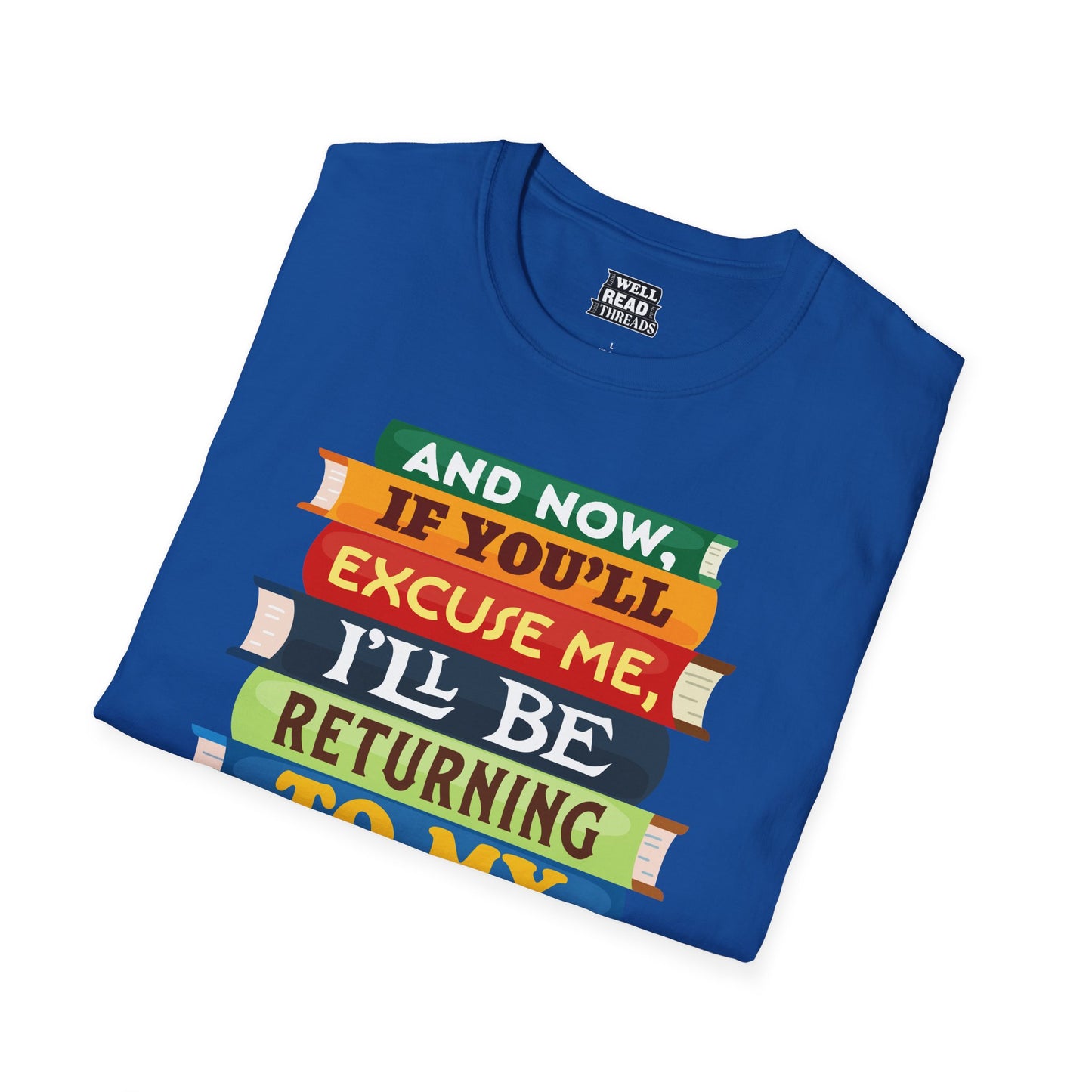 And Now, If You'll Excuse Me, I'll Be Returning To My Book