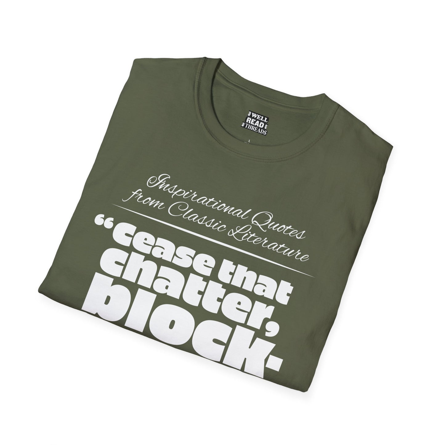 Cease that chatter, blockhead!