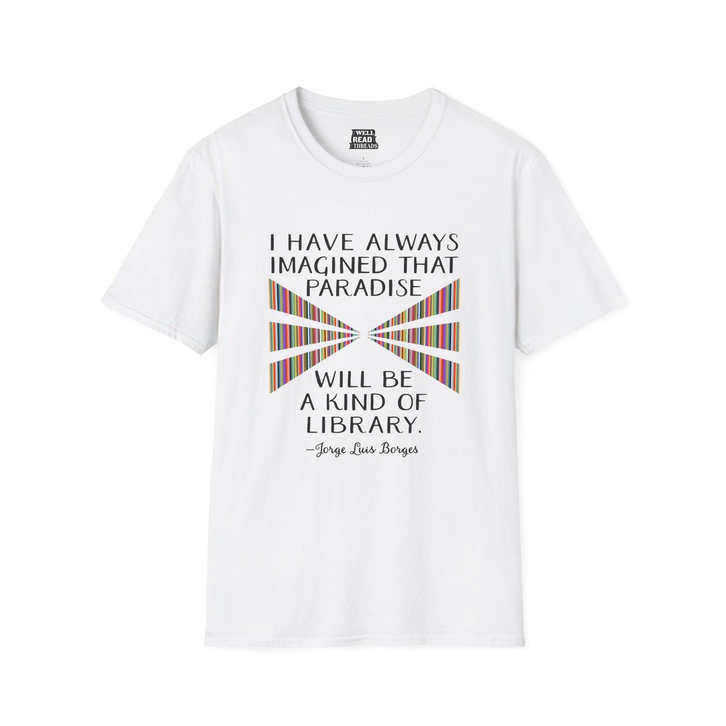 I have always imagined that paradise will be a kind of library, quote by Jorge Luis Borges