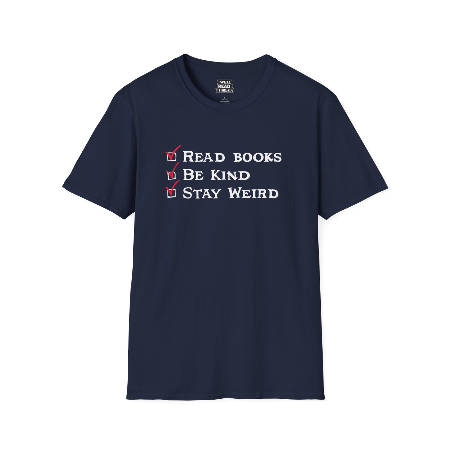 Read Books, Be Kind, Stay Weird