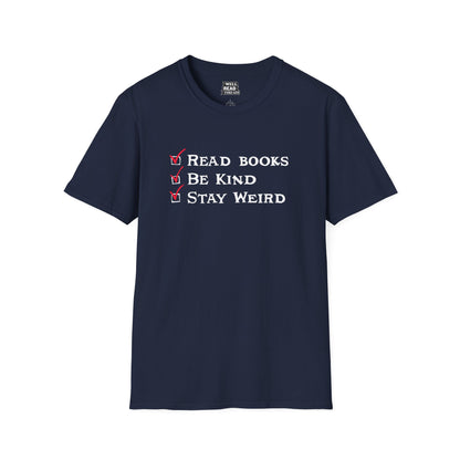 Read Books, Be Kind, Stay Weird