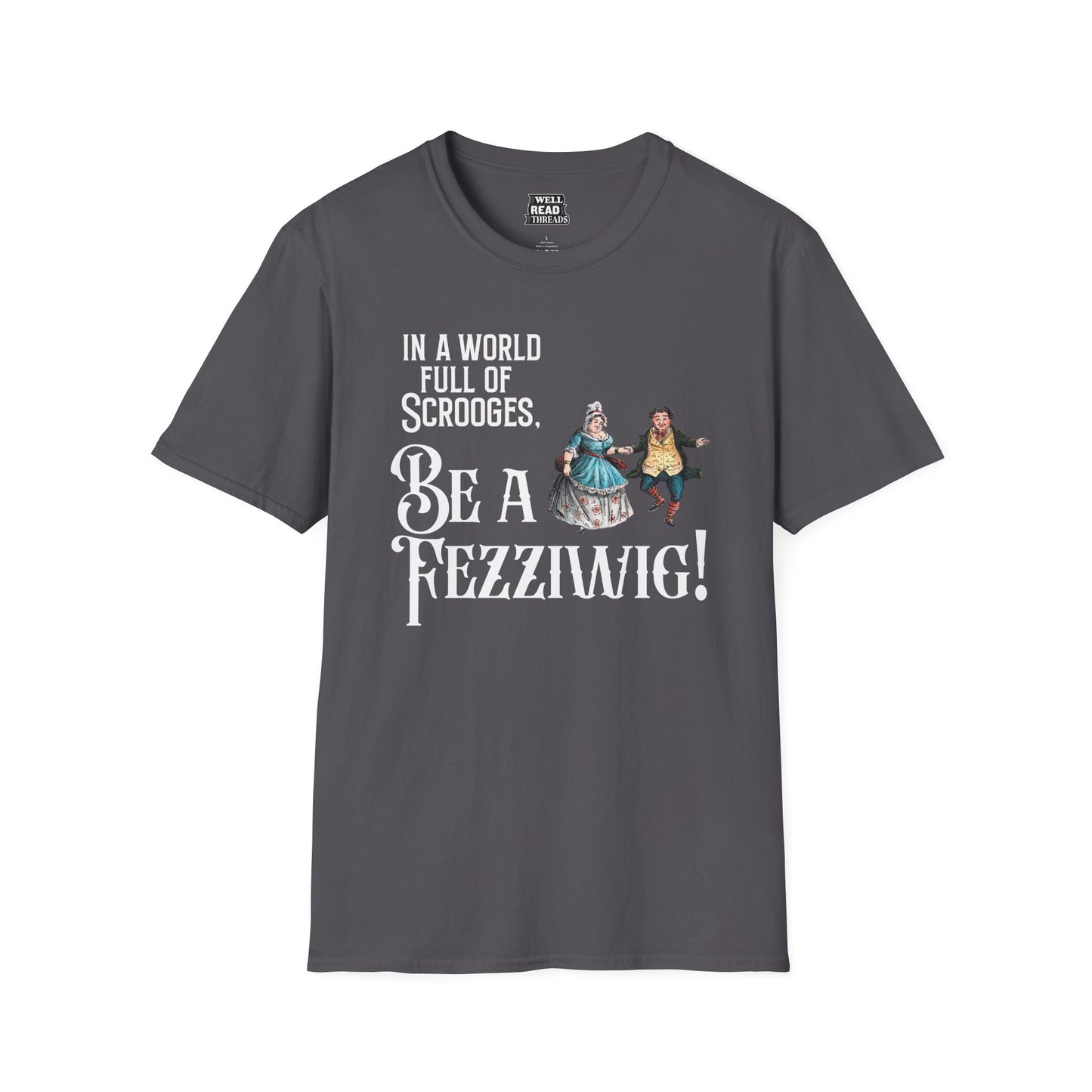 In a World Full of Scrooges, Be a Fezziwig!