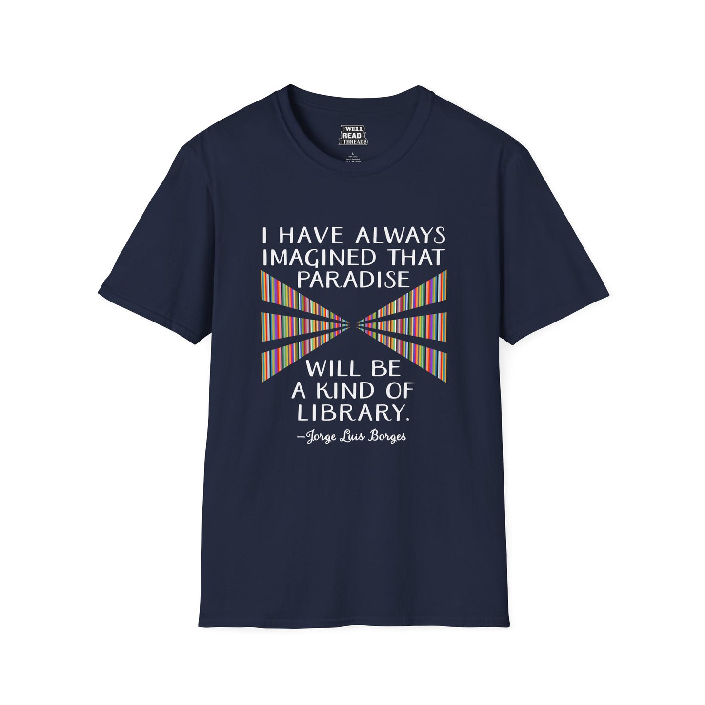 I have always imagined that paradise will be a kind of library, quote by Jorge Luis Borges