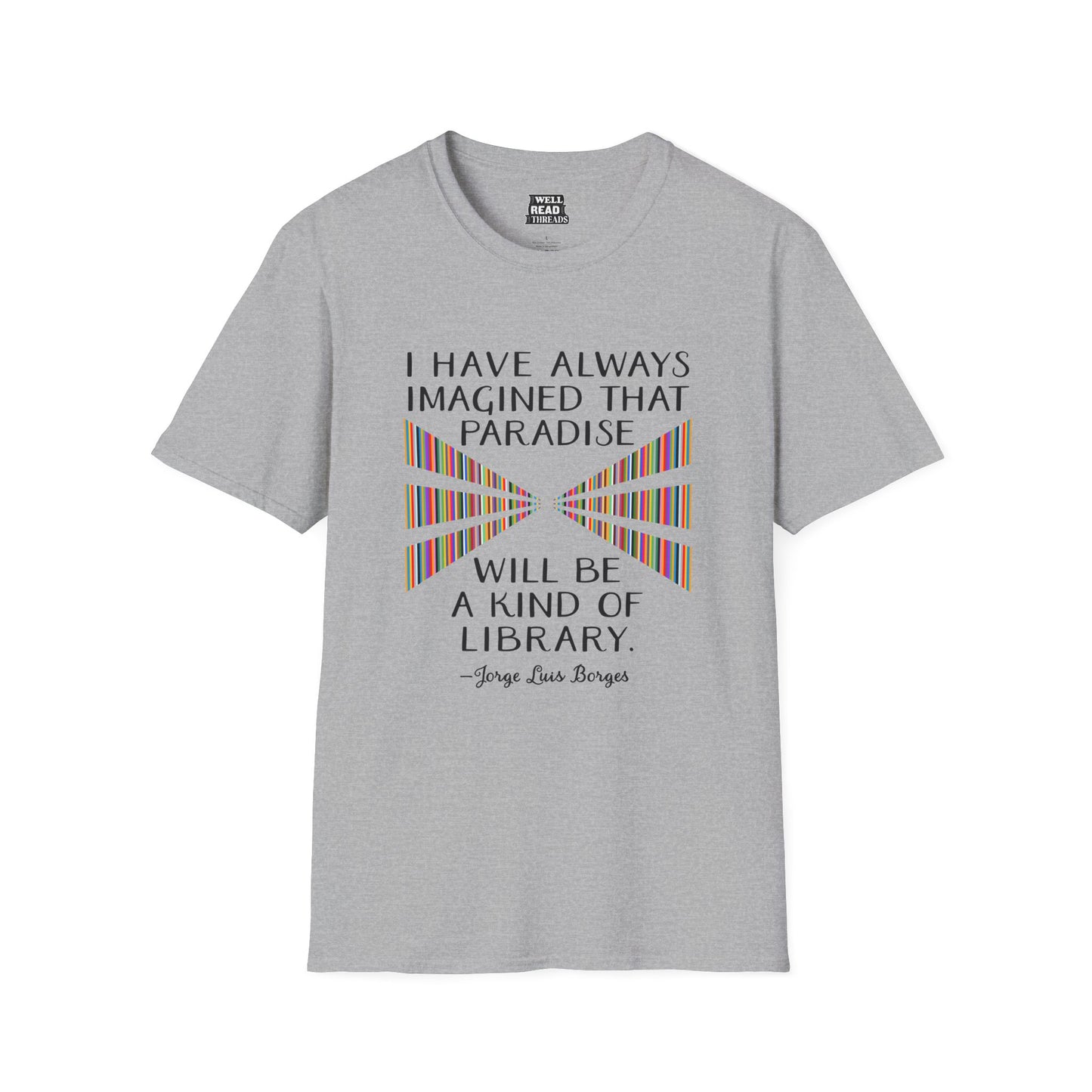 I have always imagined that paradise will be a kind of library, quote by Jorge Luis Borges