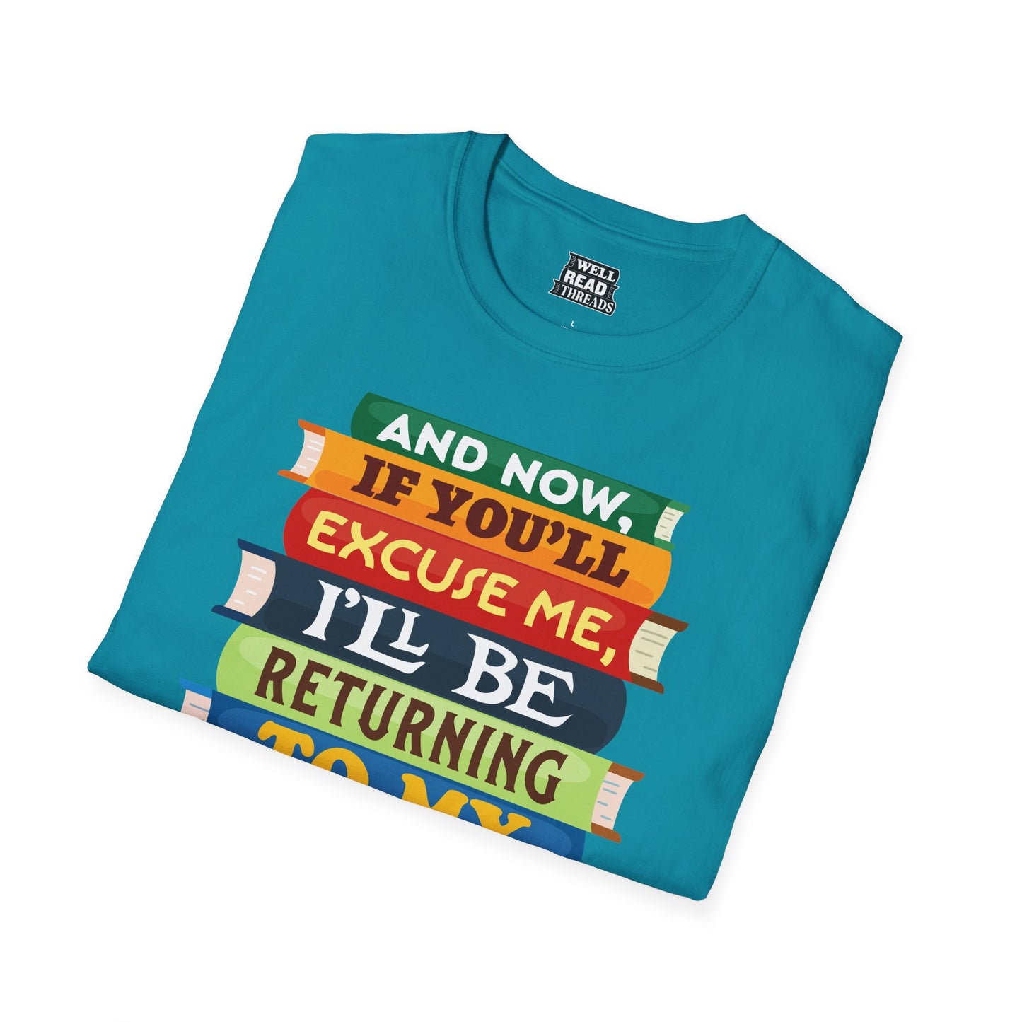And Now, If You'll Excuse Me, I'll Be Returning To My Book